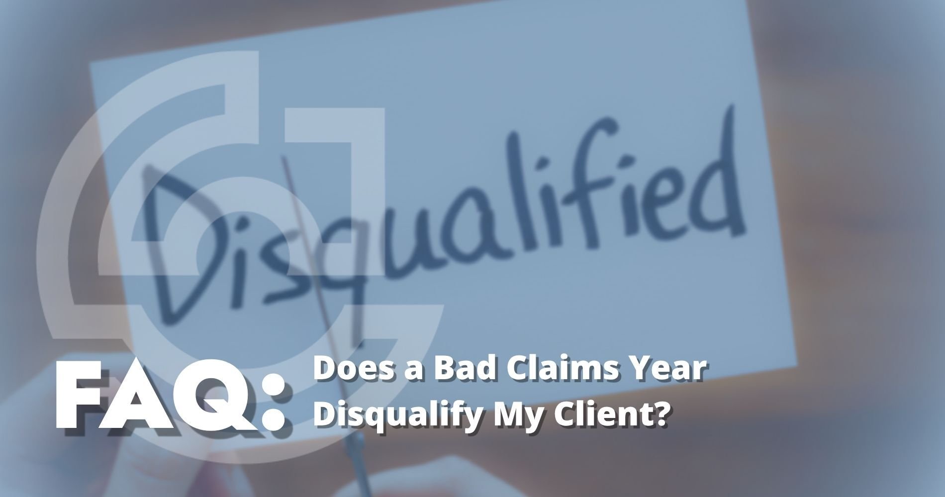 hero Does a Bad Claims Year Disqualify My Client?