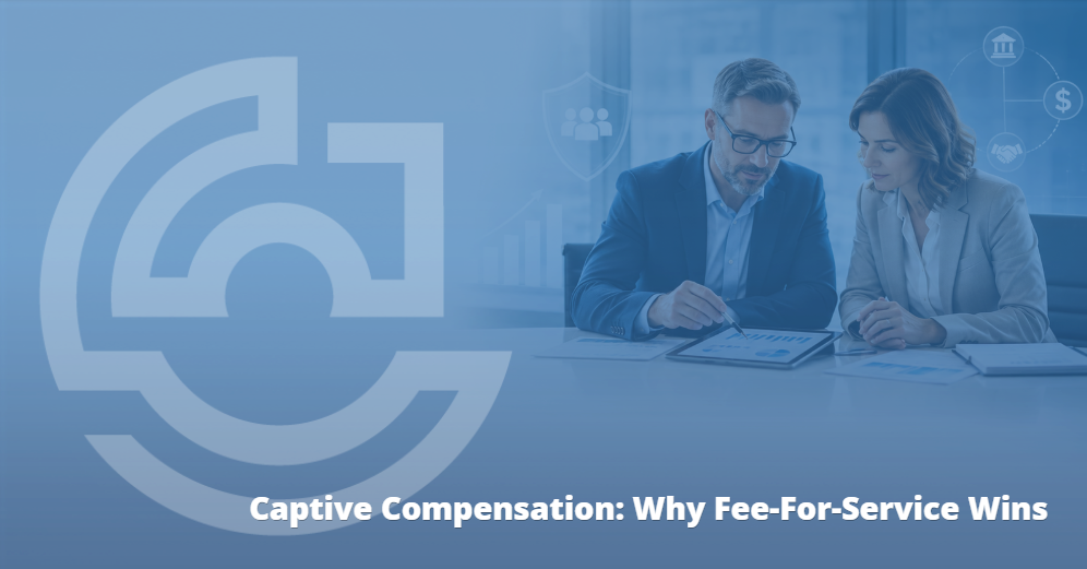 blog - Captive Compensation: Why Fee-For-Service Wins image