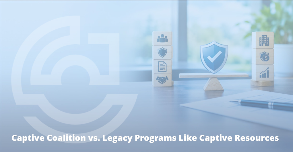 blog Captive Coalition vs. Legacy Programs Like Captive Resources hero image