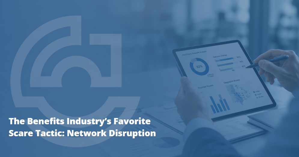 blog - The Benefits Industry’s Favorite Scare Tactic: Network Disruption image